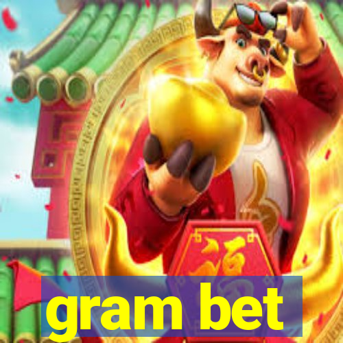 gram bet